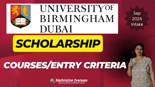 Scholarship in University Of Birmingham, Dubai, Sep 2024 | Chancellor's Merit Scholarship, courses