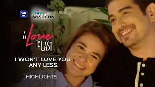 I won't love you any less. | A Love To Last Highlights | iWantTFC Free Series