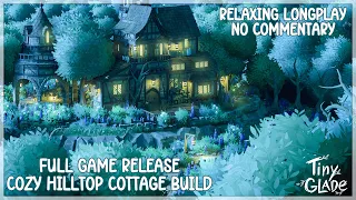 Cozy Hilltop Cottage | Tiny Glade [Full Release] | Relaxing Longplay (ASMR)