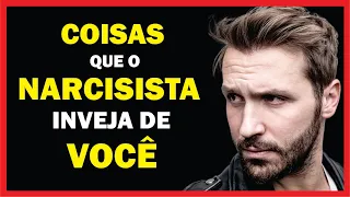 7 COISAS que o NARCISISTA INVEJA em VOCÊ