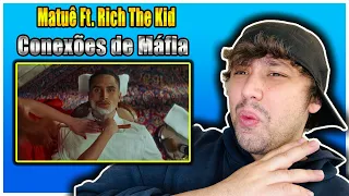 Brazilian Gringo Reacting to Matuê - Conexões de Máfia feat. Rich the Kid