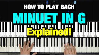 HOW TO PLAY - MINUET IN G MAJOR - BACH (PETZOLD) (PIANO TUTORIAL LESSON)