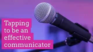 EFT/Tapping for effective communication skills - how to be better at communicating