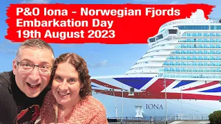 P&O Iona Norwegian Fjords (Pt. 1) - Embarkation Day