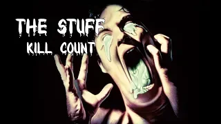 The Stuff (1985) Kill Count
