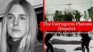 The Cairngorm Plateau Disaster  | Britain's worst mountaineering disaster