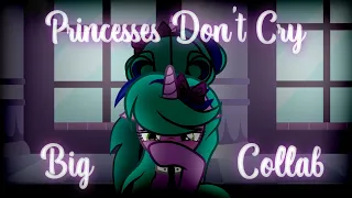 ✩Пони клип✩ ★Princesses Don't Cry★ ✩Анимация✩ ✩Big Collab✩ ✩Rus Sub✩