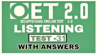 OET LISTENING PRACTICE TEST FOR NURSES | TEST 31 | OET 2.0 | UPDATED WITH ANSWERS 2020