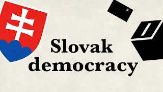 Slovak elections & democracy explained