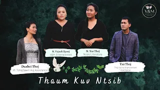Thaum Kuv Ntsib (Official Music Video) N. Vajxob Xyooj