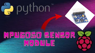 Get Started With The Mpu6050 Sensor Using Python 3