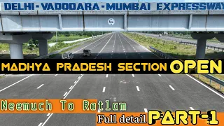 Delhi-Mumbai Expressway|| Madhya Pradesh Section All Interchange With Full Detail || Part-1