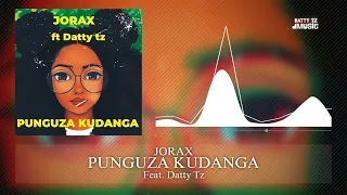 Jorax ft Datty Tz -  Punguza kudanga (Official Music Audio)singeli