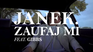 JANEK. x GIBBS - ZAUFAJ MI (PROD. DRUID)