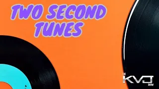 Two Second Tunes 5-15-2024