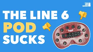Why The Line 6 POD Sounds Really Bad