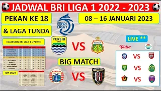 JADWAL TERBARU LIGA 1 INDONESIA 2022 PEKAN KE 18 ~ PERSIB VS BHAYANGKARA FC, PERSIJA VS BALI UNITED