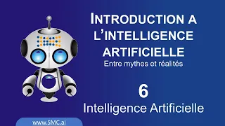 Introduction à l’intelligence artificielle - 6 - Intelligence Artificielle