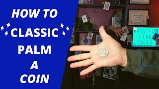 How To Palm A Coin For Beginners | CLASSIC PALM TUTORIAL