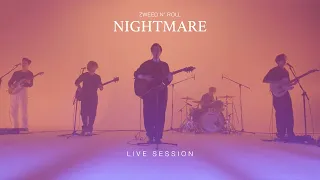 Zweed n’ Roll - เพียง (Nightmare) | Live Session