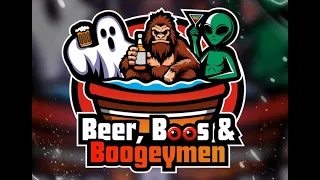Beers, Boos & Boogeymen: Last Call - Encounters With Loved Ones Who Have Passed