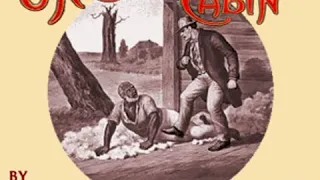 Uncle Tom's Cabin (version 2) by Harriet Beecher STOWE Part 1/3 | Full Audio Book