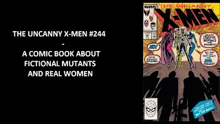 THE UNCANNY X-MEN #244 - A comic book about real women