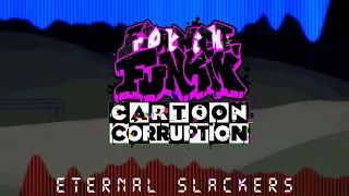 GetFidgedKid: Eternal Slackers ft PsychoTheCup [Cartoon Corruption OST]