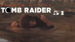 Shadow of the Tomb Raider [deutsch] HD 60fps#51: Dem Schlamm entkommen! Oder auch nicht..