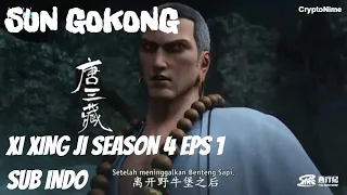 Xi Xing Ji Season 4 Eps 1 Sub Indo HD |SUN WUKONG| #xixingji #xixingjiseason4 #sunwukong