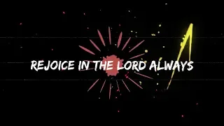Say It Rejoice (Philippians 4:4-8) (NIV) Lyric Video