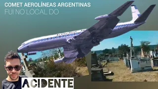 Local exato da queda do AVIÃO Comet Aerolíneas Argentinas | Acidente Aéreo