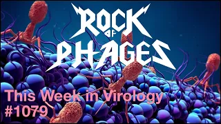 TWiV 1079: Rock of phages