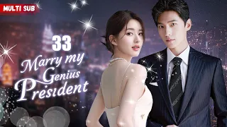 Marry My Genius President💘EP33 | #zhaolusi | Female president had her ex's baby, but his answer was