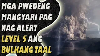 Mga Pwedeng Mangyari Pag Nag Alert Level 5 Ang Bulkang Taal | Jevara PH