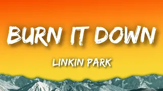 Linkin Park - Burn It Down (Lyrics)