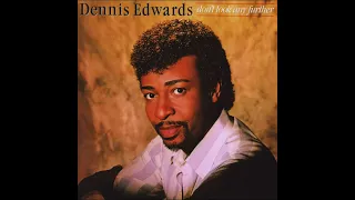 Dennis Edwards Feat. Siedah Garrett - Don't Look Any Further (Extended)