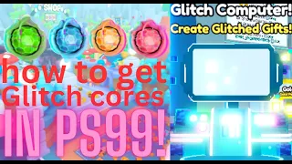 HOW TO GET GLITCH CORES in pet simulator 99 (easiest method)
