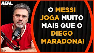 O MESSI JOGA MUITO MAIS QUE O DIEGO MARADONA!  - @Real Podcast