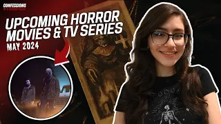 HORROR MOVIES AND TV SERIES COMING OUT ON MAY 2024 | Confessions of a Horror Freak