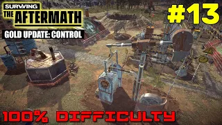 Surviving the Aftermath // Gold Update: Control // 100% DIFFICULTY // #13