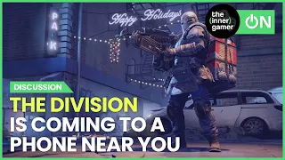 Why We Don't Need The Division on Mobile