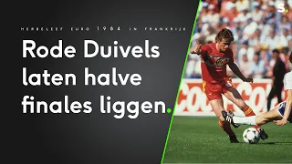 Euro 1984: Rode Duivels geven plaats in halve finales weg tegen Denemarken