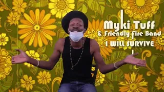 I will Survive (Corona Parody) - Myki Tuff