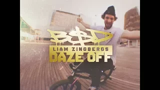 BSD BMX - Liam Zingbergs - Daze Off