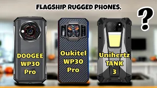 Unihertz Tank 3 (VS) Doogee V30 pro (VS) Oukitel WP30 Pro - Best flagship rugged phones  | 2023