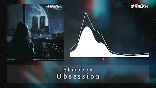 Shirobon - Obsession