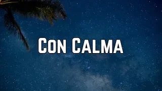 Daddy Yankee - Con Calma ft. Snow (Lyrics)