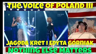 The Voice of Poland III - Jagoda Kret i Edyta Górniak - „Nothing Else Matters" - Finał - REACTION