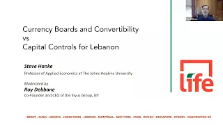 LIFE Webinar, "Currency boards vs Capital Control for Lebanon", 24-11-20